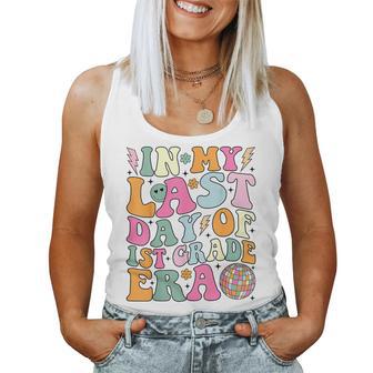 Groovy In My Last Day Of 1St Grade Era Last Day Of School Women Tank Top - Seseable