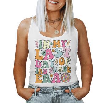 Groovy In My Last Day Of 3Rd Grade Era Last Day Of School Women Tank Top - Seseable