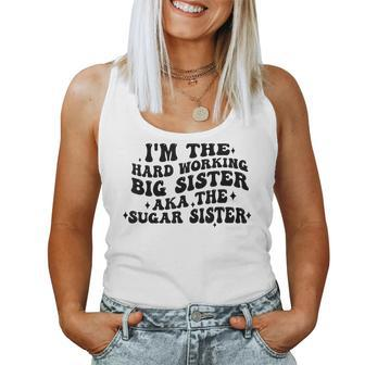 I'm The Hard Working Big Sister Aka The Sugar Sister Women Tank Top - Monsterry UK
