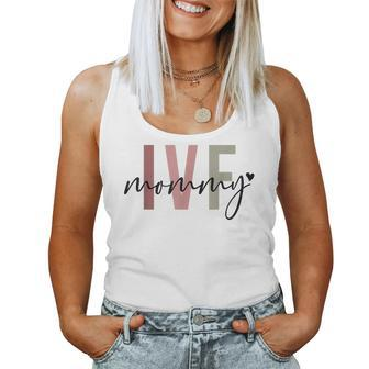 Ivf Mommy Infertility Ivf Awareness Mom Iui Ivf Transfer Day Women Tank Top - Monsterry AU