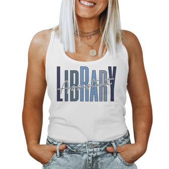 Librarian Vintage Book Reader Library Assistant Women Tank Top | Mazezy