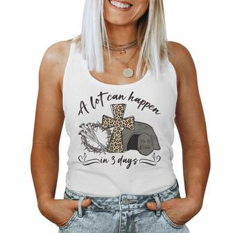 A Lot Can Happen In 3 Days Christian Jesus Easter Day Women Women Tank Top - Monsterry CA