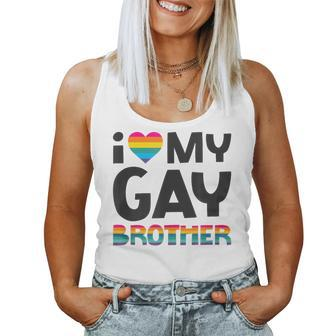 I Love My Gay Brother Gay Pride Lgbt Women Tank Top - Thegiftio UK