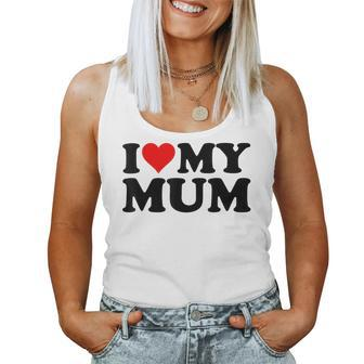 I Love My Mum Women Tank Top - Thegiftio UK