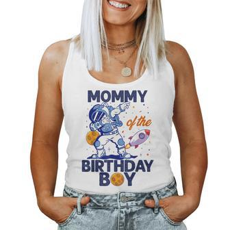 Mommy Of The Birthday Boy Astronaut Space Planet B-Day Mom Women Tank Top - Monsterry CA