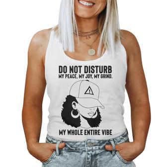 Do Not Disturb My Peace My Joy My Grind Black Pride Women Tank Top - Monsterry CA