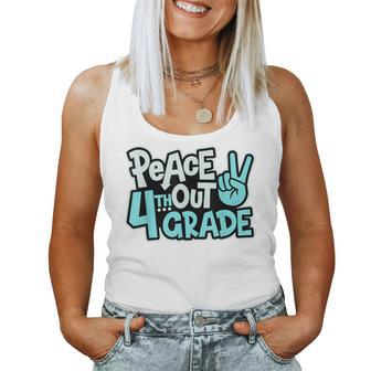 Peace Out 4Th Grade Last Day School Fourth Grade Graduation Women Tank Top - Monsterry CA
