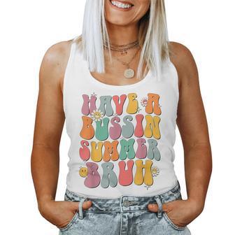 Retro Have A Bussin Summer Bruh Teacher Off Duty Boys Girls Women Tank Top - Seseable