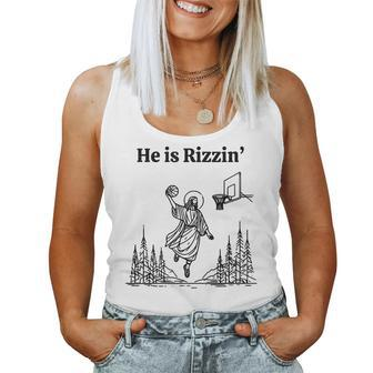 He Is Rizzin Easter Jesus Basketball Christian Religious Women Tank Top - Seseable