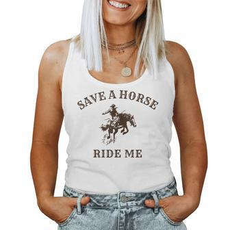Save A Horse Ride Me Cowboy Western Inappropriate Women Tank Top - Monsterry