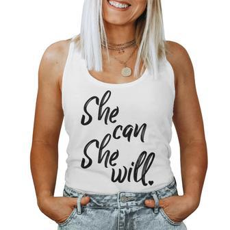 She Can She Will Inspirational Women Tank Top - Monsterry