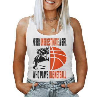 Never Underestimate A Girl Who Plays Basketball Messy Bun Women Tank Top - Monsterry DE