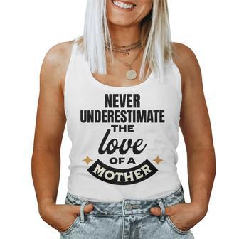 Never Underestimate The Love Of A Mother Cute Women Tank Top - Thegiftio UK