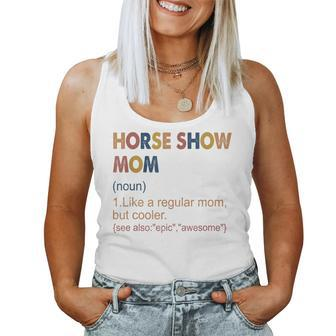 Vintage Horse Show Mom Definition Equestrian Mom For Women Women Tank Top - Thegiftio UK