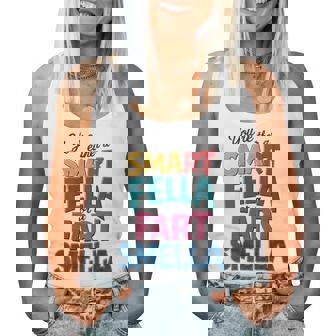 You're Either A Smart Fella Or A Fart Smella Pun Women Tank Top | Mazezy