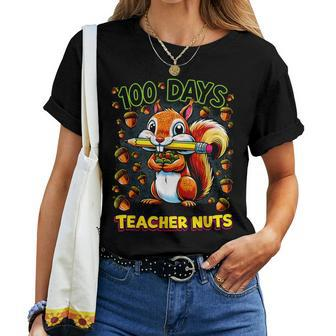 100 Days Of Driving My Teacher Nuts Squirrel School Women T-shirt - Seseable