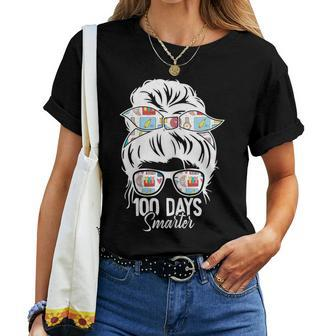 100 Days Smarter 100Th Day Of School Messy Bun Mom Women T-shirt - Thegiftio UK