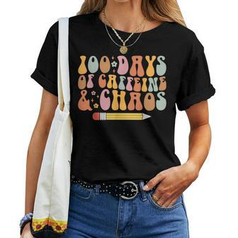 100Th Day Of School Teacher 100 Days Of Coffeine & Chaos Women T-shirt - Thegiftio UK