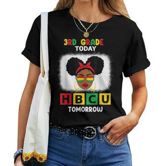3Rd Grade Today Hbcu Tomorrow Historically Black College Women T-shirt - Seseable