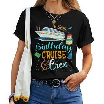 50 Years Old Birthday Cruise Crew Father Mother Birthday Women T-shirt - Thegiftio UK