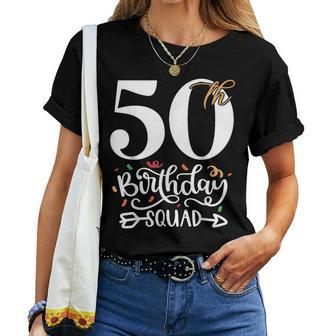 50Th Birthday Squad Party Women T-shirt - Monsterry