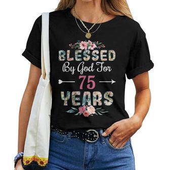 75Th Birthday Man Woman Blessed By God For 75 Years Women T-shirt - Monsterry