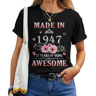 77 Year Old Made In 1947 Floral 77Th Birthday Women Women T-shirt - Monsterry DE