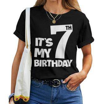 7Th Happy Birthday It's My 7 Seven Birthday Boys Girls Women T-shirt - Monsterry