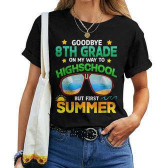 8Th Grade Way To High School Grade First Summer Graduation Women T-shirt | Mazezy DE