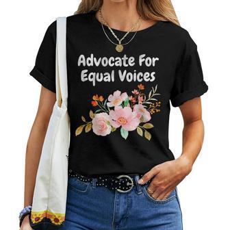 Advocate For Equal Voices Empower Equal Rights Women T-shirt - Monsterry CA