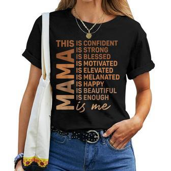 African American Mama Is Me Melanin Mommy Queen Mother's Day Women T-shirt | Mazezy AU