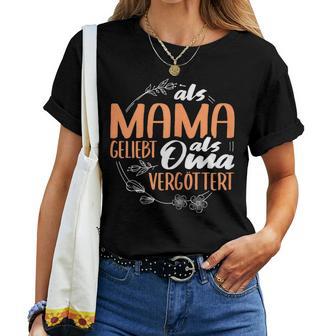 Als Mama Liebt Als Omaergöttert T-shirt Frauen - Geschenkecke