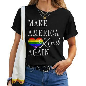 Make America Kind Again Rainbow Lgbtq Gay Rights Support Women T-shirt - Monsterry UK