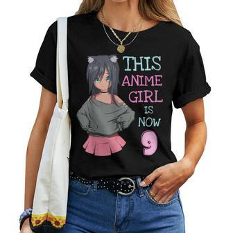 This Anime Girl Is Now 9 Years Old Birthday Girl Kawaii Women T-shirt - Monsterry