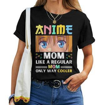 Anime Mom Like A Regular Mom Only Way Cooler Kawaii Women T-shirt - Monsterry