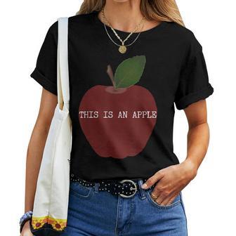 This Is An Apple For Or Women Women T-shirt - Monsterry UK