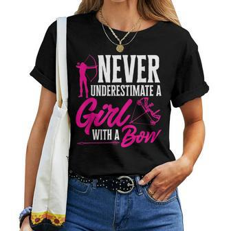 Archery Bow Arrows Never Underestimate A Girl With A Bow Women T-shirt | Mazezy