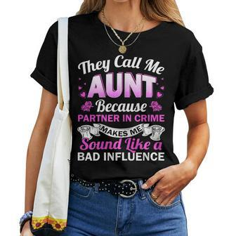 Aunt Bad Influence Rocking The Aunt Life Aunt Team Women T-shirt - Monsterry