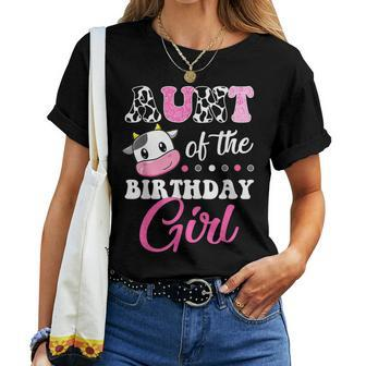 Aunt Of The Birthday Girl Family Matching Farm Cow Women T-shirt - Monsterry UK