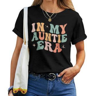 In My Auntie Era Baby Announcement For Cool Aunt Women T-shirt - Monsterry DE