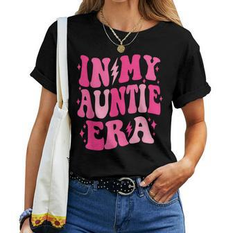In My Auntie Era Retro Groovy Aunt Life Happy Mother's Day Women T-shirt - Seseable