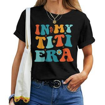 Auntie For Girls Retro In My Titi Era Women T-shirt - Seseable