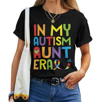 Autism Awareness In My Autism Aunt Era Uncle Niece Nephew Women T-shirt - Seseable