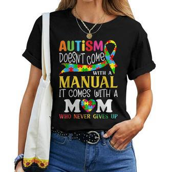 Autism Mom Doesn't Come With A Manual Autism Awareness Women T-shirt | Mazezy UK