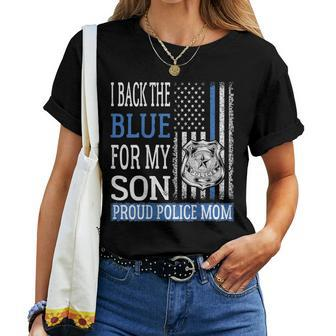 I Back The Blue For My Son Proud Police Mom Thin Blue Line Women T-shirt - Monsterry