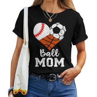 Ball Mom Baseball Soccer Basketball Mom Women T-shirt - Monsterry AU