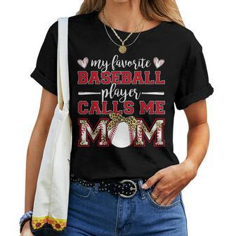 Baseball Mom My Favorite Baseball Player Calls Me Mom Women T-shirt - Monsterry CA