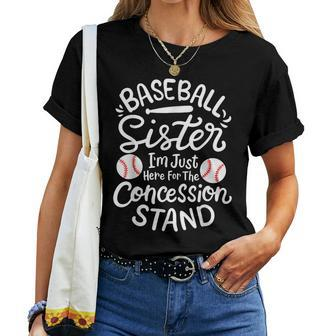 Baseball Sister I'm Just Here For Concession Stand Fan Women Women T-shirt - Seseable