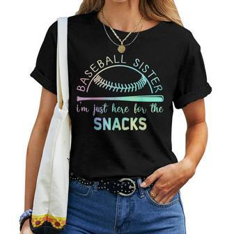 Baseball Sister I'm Just Here For The Snack Baseball Women T-shirt - Seseable