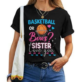 Basketball Or Bows Sister Loves You 2024 Gender Reveal Women T-shirt - Monsterry